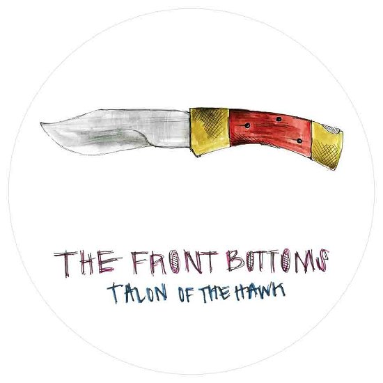 Talon of the Hawk (Ltd Picture Disc Vinyl) - Front Bottoms the - Music - BAR NONE - 0032862912412 - May 19, 2023