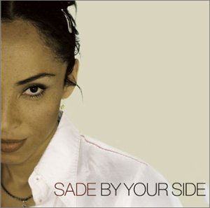 By Your Side - Sade - Musique - COLUMBIA - 0098707954412 - 27 février 2001