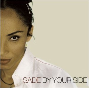 By Your Side - Sade - Musik - COLUMBIA - 0098707954412 - 27. Februar 2001