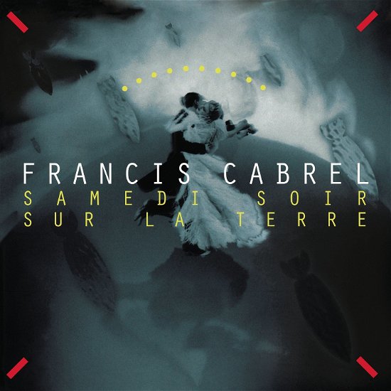 Cover for Francis Cabrel · Samedi Soir Sur La Terre (LP) (2019)