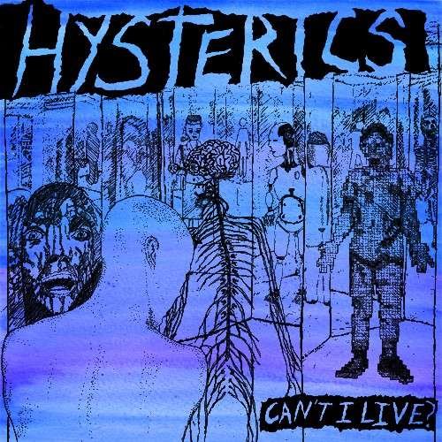 Cover for Hysterics · Cant I Live (CD) (2014)