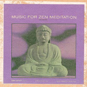 Music For Zen Meditation - Scott Tony - Muziek - UNIVERSAL - 0602498840412 - 9 juni 1997