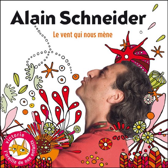 Cover for Alain Schneider · Le Vent Qui Nous M'ne (CD) (2016)