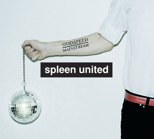 Cover for Spleen United · Godspeed into the Mainstream (LP) (2018)