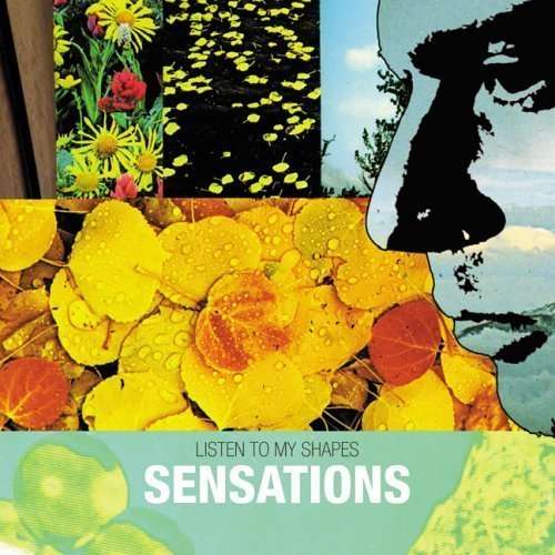 Cover for Sensations · Listen to My Shapes (LP) (2006)