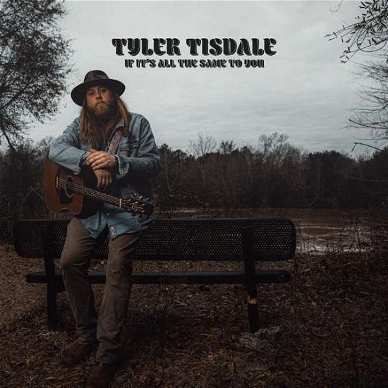 Cover for Tyler Tisdale · If It's All You (CD) (2022)