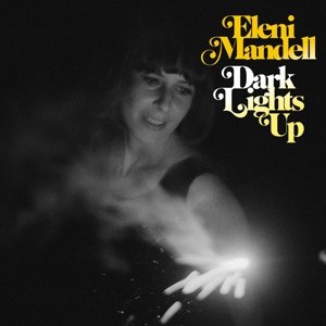Cover for Eleni Mandell · Dark Lights Up (LP) (2015)
