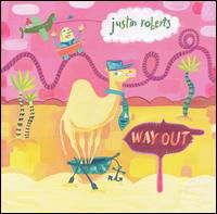 Cover for Justin Roberts · Way out (CD) (2004)