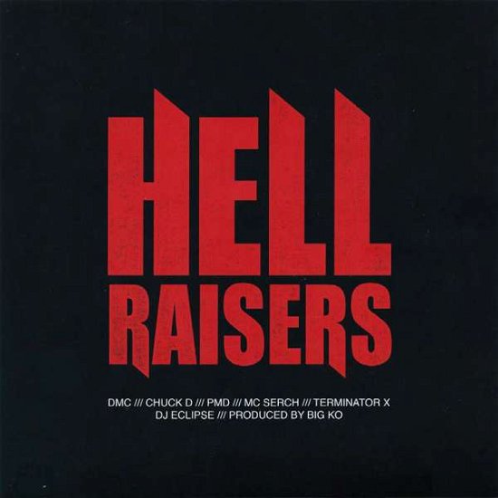 Hell Raisers / None Higher (Produced by Big K.o.) - Dmc - Musik -  - 0659123052412 - 17. marts 2015