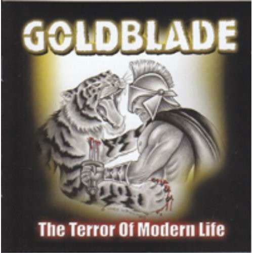 The Terror Of Modern Life - Goldblade - Musiikki - Overground - 0689492133412 - maanantai 20. toukokuuta 2013