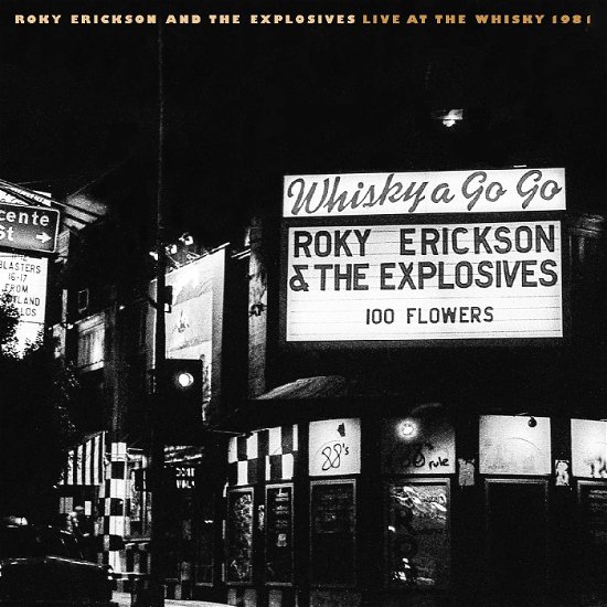 Live At The Whisky 1981 - Erickson, Roky & Explosiv - Musiikki - SUNSET BLVD RECORDS - 0708535702412 - perjantai 20. tammikuuta 2023