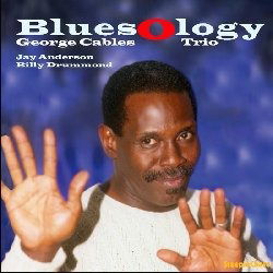 Bluesology - George Cables - Música - STEEPLECHASE - 0716043143412 - 3 de março de 2023