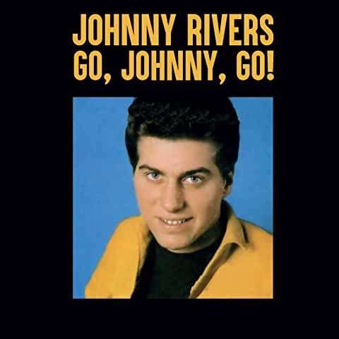 Go Johnny Go - Johnny Rivers - Musique - Good Time - 0730167317412 - 19 mars 2021