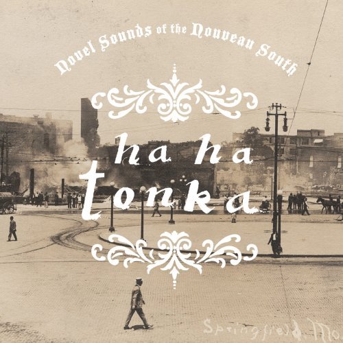 Cover for Ha Ha Tonka · Novel Sounds Of The Nouveau South (LP) (2009)