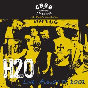 Cover for H2o · Cbgb Omfug Master: Liveaugust 19, 2002 (LP) (2015)