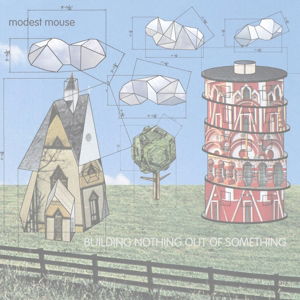 Building Nothing Out Of Something - Modest Mouse - Muziek - ALTERNATIVE - 0767981144412 - 16 april 2015