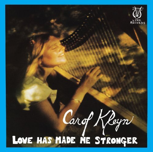 Love Has Made Me Stronger - Carol Kleyn - Musiikki - DRAG CITY - 0781484009412 - torstai 14. heinäkuuta 2011