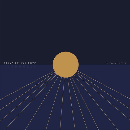 Cover for Principe Valiente · In This Light (LP) (2024)