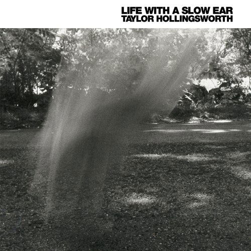 Cover for Taylor Hollingsworth · Life With A Slow Ear (LP) (2010)