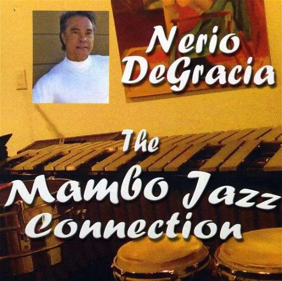 Cover for Nerio Degracia · Mambo Jazz Connection (CD) (2012)