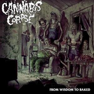 Cover for Cannabis Corpse · From Wisdom to Baked (Ltd. Opaque White Vinyl Lp) (LP) (2021)
