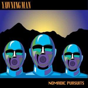 Cover for Yawning Man · Nomadic Pursuits (LP) [Lmtd edition] (2019)