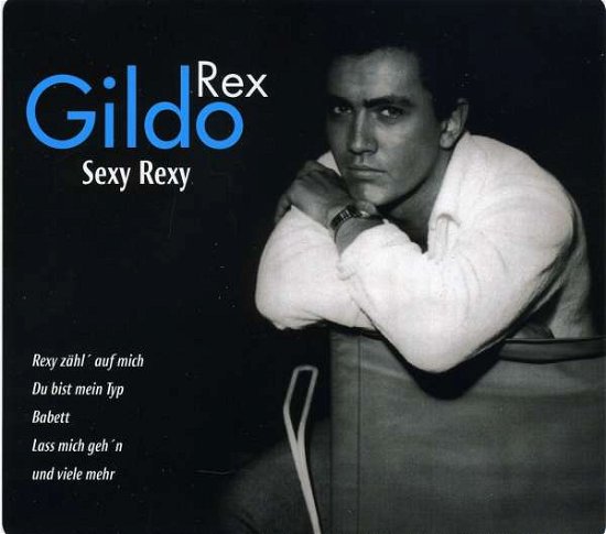 Sexy Rexy - Rex Gildo - Music - MEMBRAN - 0885150332412 - 