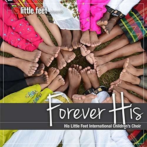 Cover for His Little Feet · Forever His (CD) (2015)