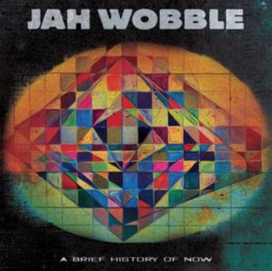 Cover for Jah Wobble · A Brief History Of Now (Purple Vinyl) (LP) (2023)