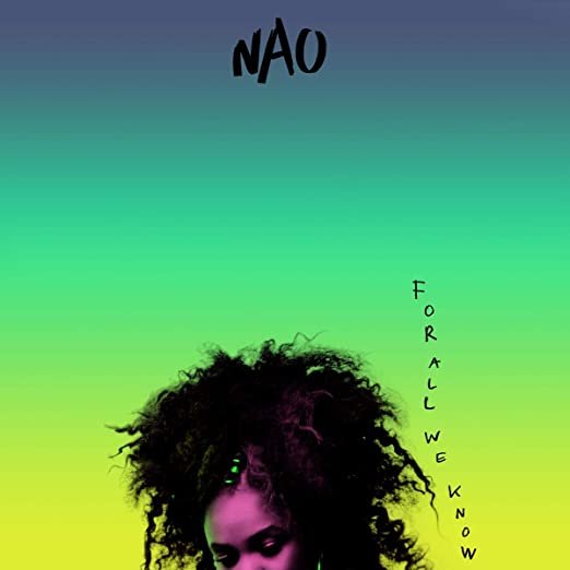 For All We Know - Nao - Music - LITTLE TOKYO RECORDINGS/RCA - 0889853044412 - September 16, 2016