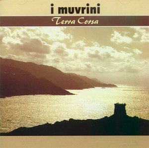 Terra Corsa - I Muvrini - Music - BIBER - 4003037666412 - February 24, 1997