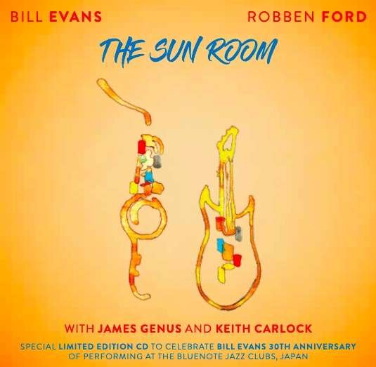 Cover for Robben Ford &amp; Bill Evans · The Sun Room (CD) [Digipak] (2019)