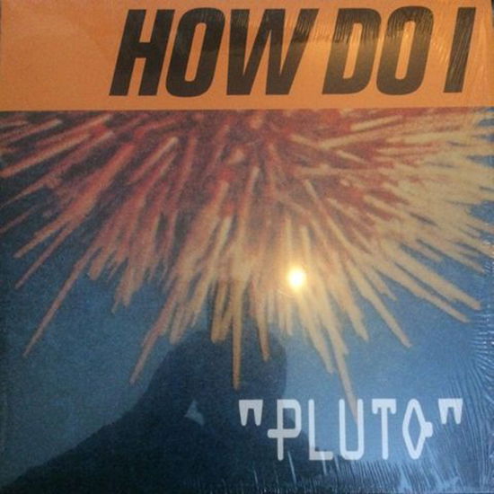 Cover for How Do I · Pluto (LP) (2021)