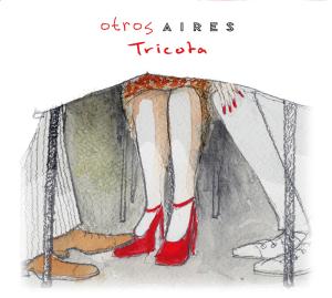 Cover for Otros Aires · Tricota (CD) [Digipak] (2010)