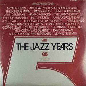 Jazz Years - Atlantic Records 25 - V/A - Musiikki - WARNER - 4943674255412 - keskiviikko 22. maaliskuuta 2017