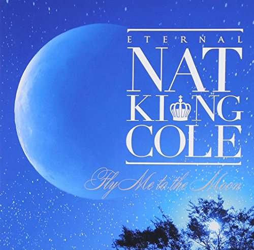 Cover for Nat King Cole · Eternal Nat King Cole (SHM-CD) [Japan Import edition] (2013)