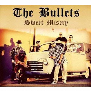 Cover for The Bullets · Sweet Misery (CD) [Japan Import edition] (2004)