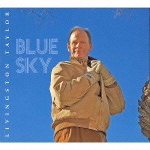 Cover for Livingston Taylor · Blue Sky (CD) [Japan Import edition] (2014)