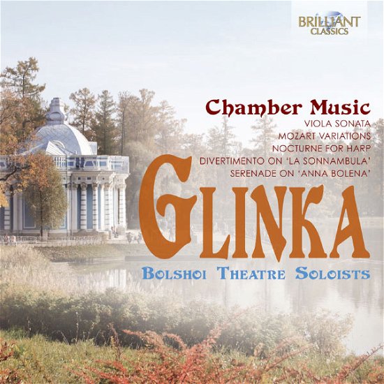 Chamber Music - M. Glinka - Musique - BRILLIANT CLASSICS - 5028421946412 - 5 avril 2013