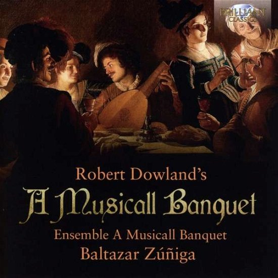 Cover for Zuniga, Baltazar / Ensemble A Musicall Banquet · Robert Dowland's a Musicall Banquet (CD) (2021)