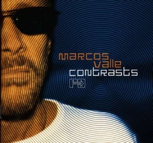 Contrasts - Marcos Valle - Music - FAR OUT - 5030094088412 - February 1, 2004