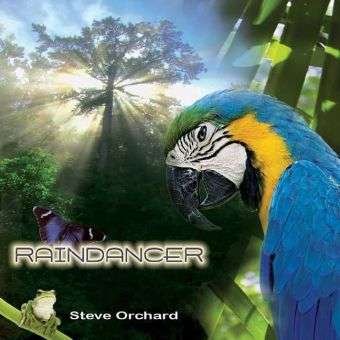 Cover for Steve Orchard · Raindancer (CD) (2009)