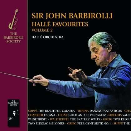 Halle Favourites Vol. 2 - Sir John Barbirolli / Halle Orc - Musikk - BARBIROLLI SOCIETY - 5060181660412 - 23. november 2009