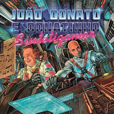 Sintetizamor - Joao Donato E Donatinho - Música - FAR OUT RECORDINGS - 5065007965412 - 12 de mayo de 2023