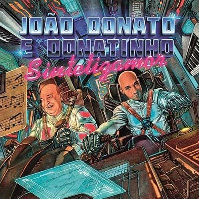 Sintetizamor - Joao Donato E Donatinho - Musik - FAR OUT RECORDINGS - 5065007965412 - 12. Mai 2023