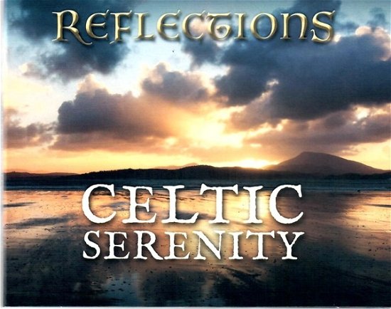 Celtic Serenity · Reflections (CD) (2019)