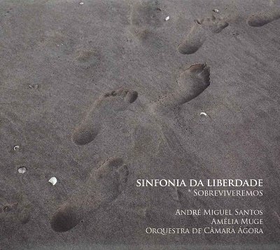 Cover for Santos, Andre M. &amp; Amelia Muge · Sinfonia De Liberdade (CD) (2020)
