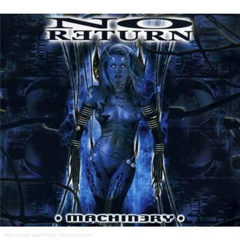 No Return · Machinery (CD) [Remastered edition] [Digipak] (2008)