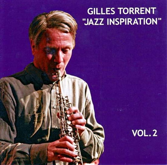 Gilles Torrent - Jazz Inspiration vol.2 - Music - ALTRISUONI - 7619993003412 - August 12, 2016