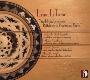 Baldano / Esposti / Squillante / Sorini / Vitale · Lirum Li Tronc: Sordellina Colascione Buttafuoco (CD) (2009)